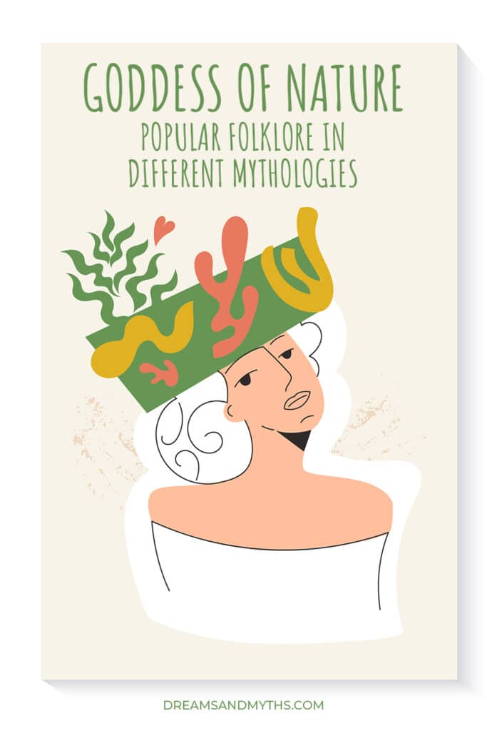 Goddess of Nature Popular Folklore in Different Mythologies