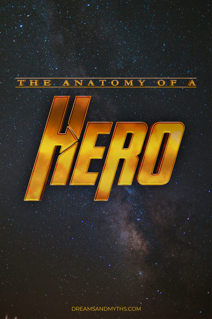 The Anatomy of a Hero (Applied Mythology)
