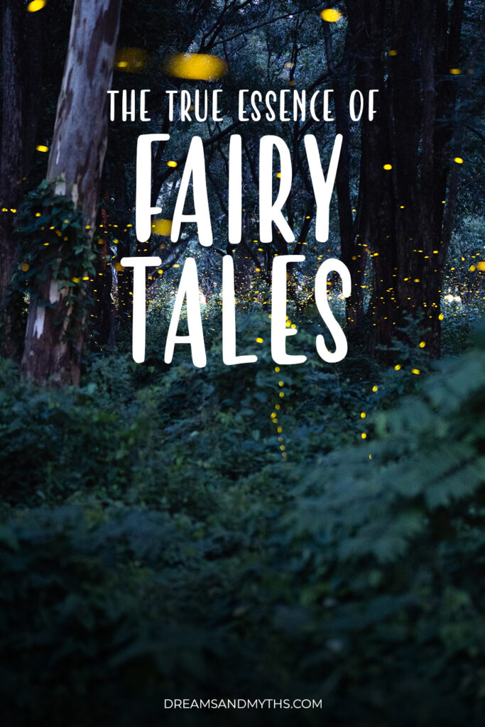 The True Essence of Fairy Tales
