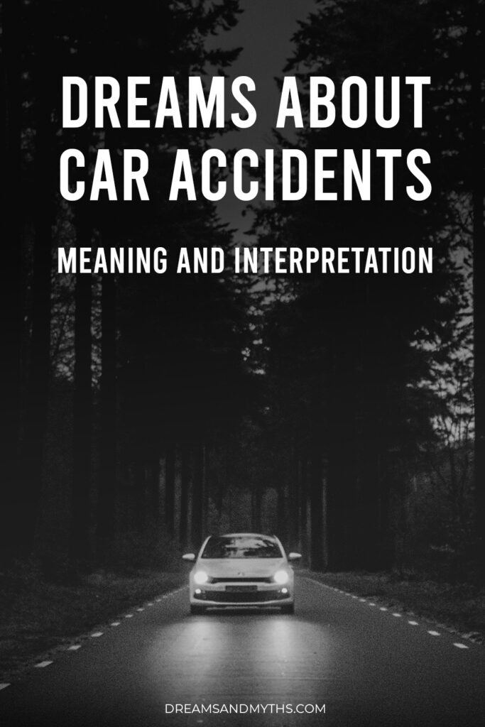 Dream About Car Accident Meaning And Interpretation
