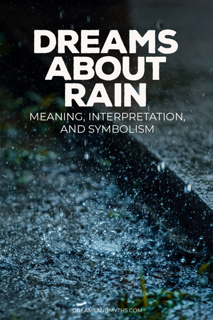 Dream About Rain Meaning, Interpretation, And Symbolism