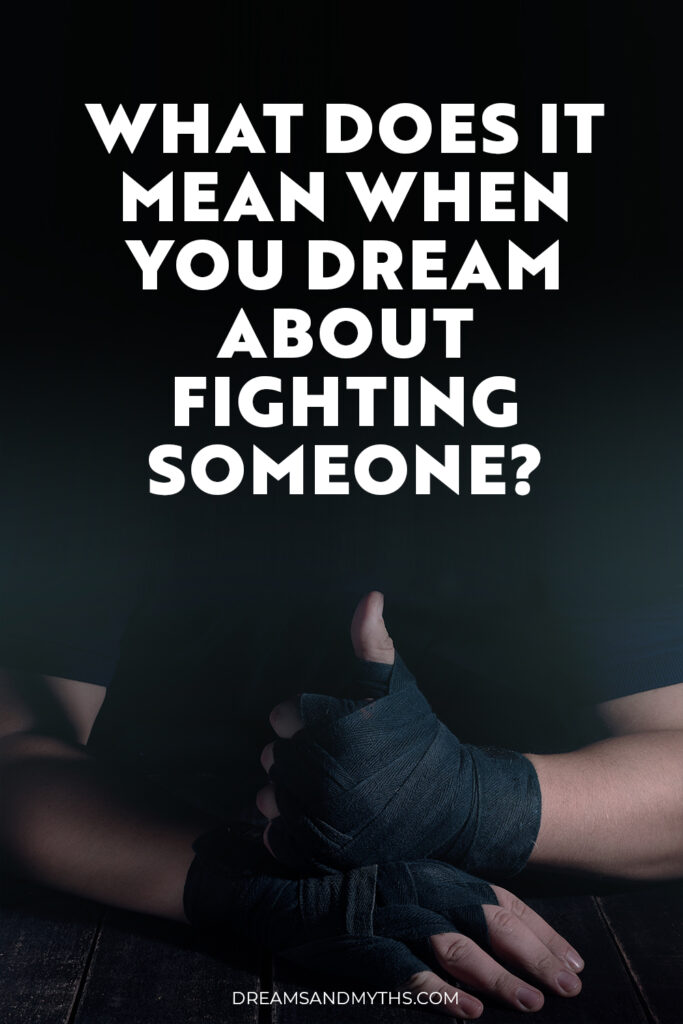 What Does It Mean When You Dream Of Fighting Someone And Winning