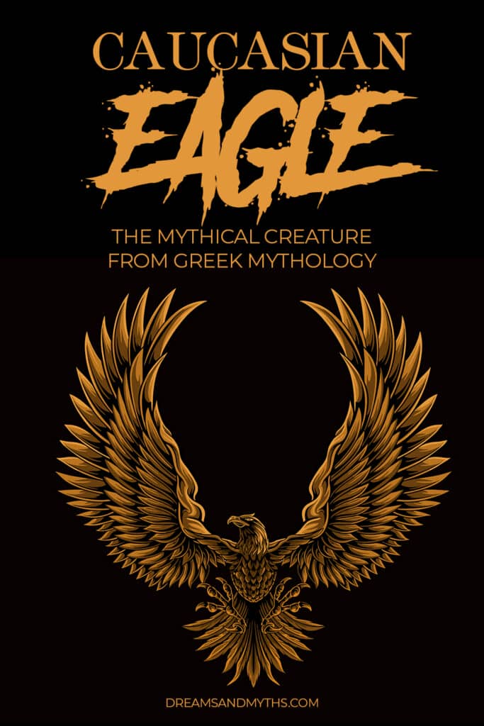 Caucasian Eagle The Mythical Creature From Greek Mythology