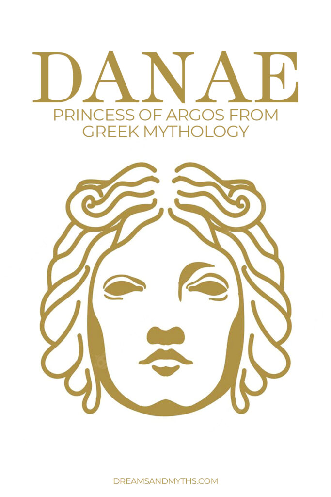 Danae Princess of Argos From Greek Mythology