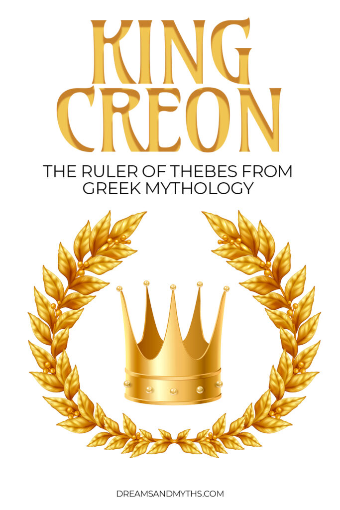 King Creon The Ruler of Thebes From Greek Mythology