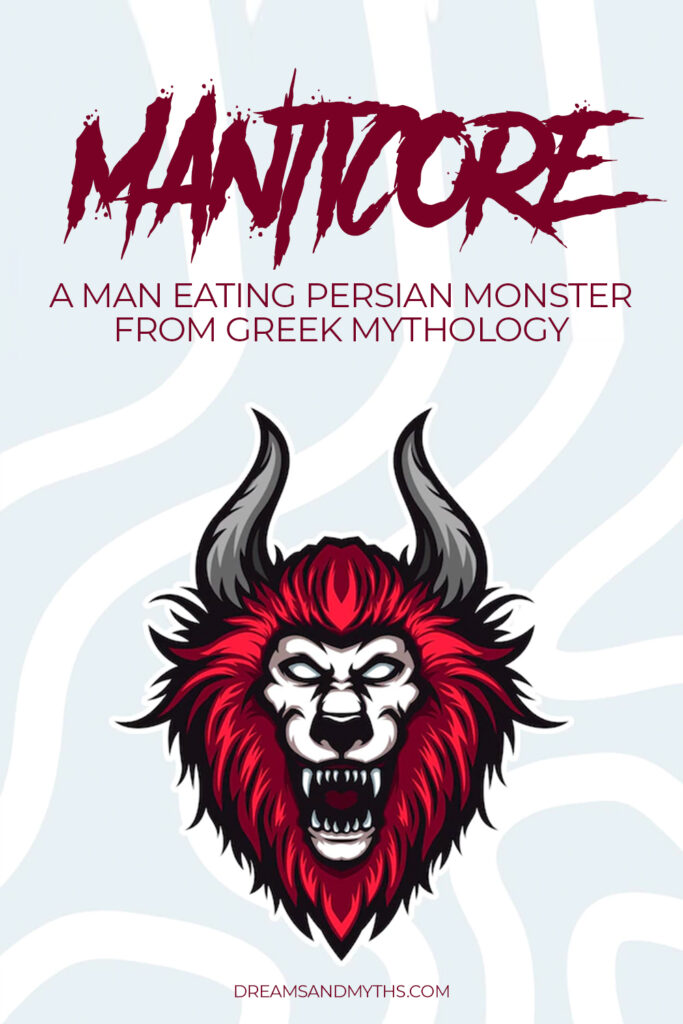 Manticore A Man Eating Persian Monster From Greek Mythology