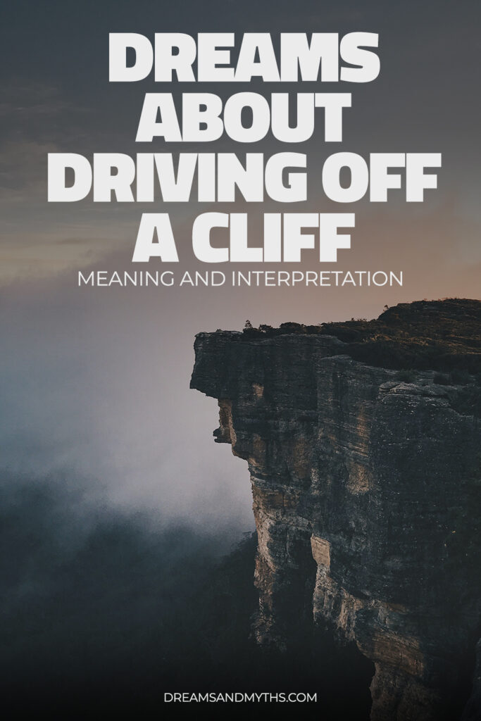 Dream About Driving Off a Cliff: Meaning and Interpretation