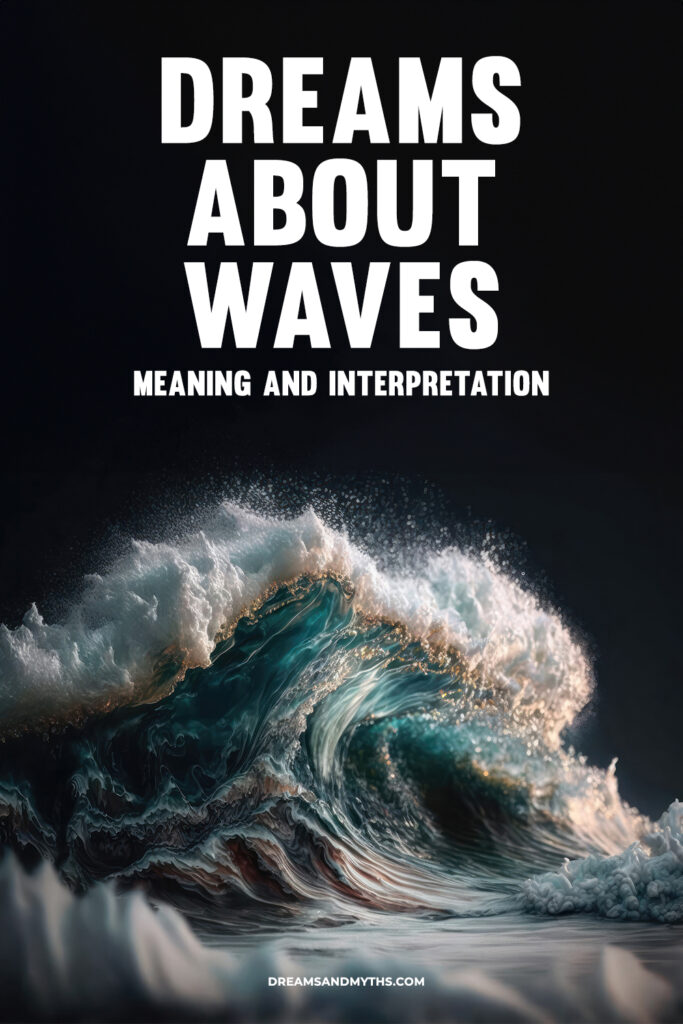 Dreams About Waves: Meaning And Interpretation